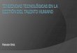Presentación de Servicios - Inicio - Universidad Andina ...portal.uasb.edu.ec/UserFiles/385/File/GTH Renato Ortiz.pdf · Renato Ortiz ¿Cómo afrontar los cambios tecnológicos para
