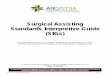 Surgical Assisting Standards Interpretive Guide (SIGs) · ARC/STSA SA Standards Interpretive Guide 4 02/12 Section I: Sponsorship Standard I.B.—Consortium Sponsor 1. A ... Documents/PolicyManual.pdf]