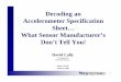Decoding an Accelerometer Specification Sheet… What … · 1 Decoding an Accelerometer Specification Sheet… What Sensor Manufacturer’s Don’t Tell You! David Lally VP Engineering