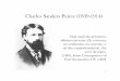 Charles Sanders Peirce (1839-1914) - Giovanni Manetti · 1 Charles Sanders Peirce (1839-1914) Ogni qualvolta pensiamo, abbiamo presente alla coscienza un sentimento, un concetto,