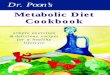 Metabolic Diet Cookbook · Metabolic Diet Cookbook Dr. Poon’s simple exercises &delicious recipes for a healthy lifestyle