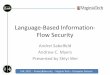 Language-Based Information- Flow Securitycourses.cs.vt.edu/cs6204/Privacy-Security/Presentations/Language... · Language-Based Information-Flow Security Andrei Sabelfeld Andrew C