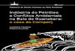 INDÚSTRIA DO PETRÓLEO E CONFLITOS - br.boell.org · Relatório da Missão de Investigação e Incidência Plataforma Dhesca - Relatoria do Direito Humano ao Meio Ambiente ... sabilidade