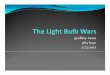 geoffrey iwata phy h190 2/22/2012 - The Budker Groupbudker.berkeley.edu/PhysicsH190_2012/Iwata_lightbulbs1.pdf · Wikipedia.org. What are the Light Bulb Wars ... Electric current