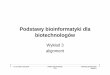 Podstawy bioinformatyki dla biotechnologó4.pdf · Dr Jan Paweł Jastrz ębski KFiBR, Wydział Biologii UWM Podstawy bioinformatyki Wykład 2 Podstawy bioinformatyki dla biotechnologów