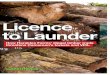 Licence to Launder -  · 2 Licence to launder Introduction Palm oil’s expansion into Africa Africa has long been targeted by foreign-based corporations or governments for its resources
