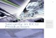 Security in ECU Production - ETAS · Contents 05 Security in ECU Production Production Key Server for secure key management 08 New RTA Basic Software Solid basis for next-generation