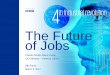 The Future of Jobs - paineira.usp.brpaineira.usp.br/lassu/wp-content/uploads/2017/01/2017.03.09-Profis... · (viagens, meio de transporte e comunicação) The World is changing 