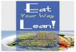 Eat Your Way LEAN! - truthaboutabs.com · Eat Your Way Lean! By: Mike Geary 4 My name is Mike Geary, and I've been working as a nutrition researcher, author of 3 different fitness