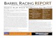 BARREL RACING REPORT · Volume 5, Issue 18 May 3, 2011 BARREL RACING REPORT - Fast Horses, Fast News since 2007 - Open Finals 1D 1 JL Dash Ta Heaven, Ashley Nelson, 14.881, $4,045.51
