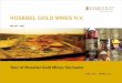 ROSEBEL GOLD MINES N.V. - s1.q4cdn.coms1.q4cdn.com/766430901/files/doc_presentations/2012/RGM-Analysts... · Tour of Rosebel Gold Mines Suriname ROSEBEL GOLD MINES N.V. May 18th,