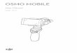 OSMO MOBILE - dl. mobile/20170119/Osmo+Mobile...  Using the Osmo Mobile 9 Controls and Operations