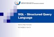 SQL - Structured Query Language - cap349_2012:cap349_2014_aula4-sql.pdf  SQL - Structured Query Language