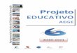 Projeto EDUCATIVO - 188.83.50.117188.83.50.117/images/files/docs_estruturantes /Projeto_Educativo... · função educativa. O Projeto Educativo é o ^eixo vertebrador e o instrumento