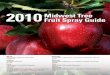 2010 Midwest Tree Fruit Spray Guide - Purdue University · National Capital Poison Center If you have a poison emergency, call 1-800-222-1222 This is the single telephone for poison