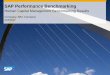 SAP Performance Benchmarking · SAP provides this document as guidance only to illustrate estimated comparisons between ... SAP Performance Benchmarking: ... Employees per HR FTE