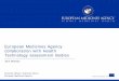 European Medicines Agency collaboration with Health ... · An agency of the European Union European Medicines Agency collaboration with Health Technology assessment Bodies Jane Moseley
