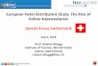European Hotel Distribution Study: The Rise of Online ...etourism-monitor.ch/sites/default/files/downloads/schegg_2014... · Online Intermediaries Special Focus Switzerland July 4,