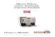 Monza Deluxe Super Automatic Espresso Machine · Monza Deluxe Super Automatic Espresso Machine 3 3 The steam boiler is equipped with a pressure relief valve calibrated at 2.5 bar