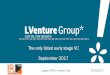 The only listed early stage VC September 2017 - LVenture Grouplventuregroup.com/wp-content/uploads/2014/09/LVG_Company-Overview... · The only listed early stage VC September 2017