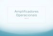 Amplificadores Operacionais - UFSMcoral.ufsm.br/tiago/eletronica/Aula 3 - Amplificadores Operacionais... · Amplificadores Operacionais Estágio deslocador de nível e Amplificador