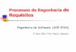 Engenharia de Sistemas e Análise de Requisitos · Estudo de Viabilidade Elicitação e Análise de Requisitos Especificação de Requisitos Validação de Relatório de Requisitos