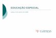EDUCAÇÃO ESPECIAL - Associação Portuguesa Criança ... · Introduz o Plano Individual de Transição no caso dos jovens ... de alunos com perturbações do espectro do autismo