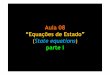 Aula 08 “Equações de Estado” (parte I) - webx.ubi.ptwebx.ubi.pt/~felippe/texts/contr_systems_ppt08p.pdf · A representação de um sistema em equações de estado considera