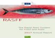 The Rapid Alert System for Food and Feed 2017 Annual Report · 2017 3 Dear reader, If you are familiar with the RASFF you may skip to the chapter on RASFF in 2017, but if you are