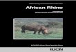 Status Survey and Conservation Action Plan African Rhino · Donors to the SSC Conservation Communications Programme and the African Rhino Action Plan The IUCN/Species Survival Commission