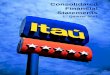 Consolidated Financial Statements - Itaú Unibancoww13.itau.com.br/novori/ing/download/demon/irr310301.pdf · 2 Management Report To our Stockholders: We are pleased to present the