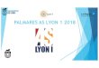 PALMARES AS LYON 1 2018 · CHARPY SERENA UDL-UTE JEAN MONNET CHARPY GRACE UDL-UTE JEAN MONNET DUMALIN SOPHIE CRSU AURA DYLAS CORALIE UDL-UTE LYON 3. Gymnastique Artistique. JUDO KYU
