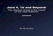Java 9, 10 and Beyond · By Tali Soroker Java 9, 10 and Beyond: The Ultimate Guide to the Future of the Java Platform