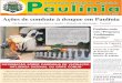Ações de combate à dengue em Paulínia - paulinia.sp.gov.br · sobre a modernização da Refinaria, no Salão Nobre do Paço ... maior empresa do mundo, ... da Educação solicitou