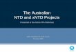 The Australian NTD and xNTD Projects - ASTRON · The Australian NTD and xNTD Projects Presented at the Astron FPA Workshop John O’Sullivan & Colin Jacka 30 June 2005. ... (FPAs)