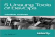 5 Unsung Tools of DevOps - Mirosław Dąbrowski Unsung Tools of DevOps... · 5 Unsung Tools of DevOps The tools we use play a critical role in how effective we are. In today’s ever-changing