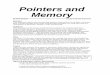 Pointers and Memory - usuarios.upf.brusuarios.upf.br/~mcpinto/ed-tsi/listas/PointersAndMemory.pdfPointers allow new and more ugly types of bugs, and pointer bugs can crash in random