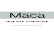 Maca The Power of - Preferred Nutrition · maca the power of peruvian superfood lorrie ingram b.h.sc(hons), rhn, rncp