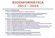 BIOINFORMÁTICA 2013 - 2014 · Algoritmos Basados en Evolución Diferencial (Diferential Evolution – DE) Tema 11. Modelos de Evolución Basados en Estimación de Distribuciones