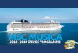 Download our Cruise Brochure (9MB). - cope.holidaygateway.co cruise... · MSC Musica’s world-class facilities guarantee a holiday of luxury, convenience and fun, no matter your