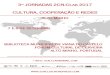 3AS JORNADAS 2CN-CLAB 2017 · as jornadas 2cn-clab visam cumprir os seguintes objetivos: contribuir para uma anÁlise swot do estado de redes de cooperaÇÃo cultural; sensibilizar