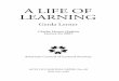 “A Life of Learning” by Gerda Lerner - acls.org · A LIFE OF LEARNING Gerda Lerner Charles Homer Haskins Lecture for 2005 American Council of Learned Societies ACLS OCCASIONAL