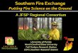 A JFSP Regional Consortium - Southern Fire Exch. Content/Products/SFE... · A JFSP Regional Consortium ... Channel back to JFSP about new research needs. Vision - national network