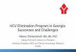 HCV Elimination Program in Georgia: Successes and Challengesregist2.virology-education.com/2017/13thCoinfection/35_Nikoloz... · HCV Elimination Program in Georgia: Successes and