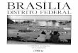 Brasilia, distrito federal - CORE · pracesso de urbanizaçao de Bras1lia. PAPEL SIMÂO S.A. pela a ofena do papel couché 120 g sobre 0 quaI 0 livra foi impresso. o MUSEU VIVO DA