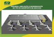REFORMA, AMPLIAÇÃO E MODERNIZAÇÃO DO TPS DO AEROPORTO DE ... · construção de nova sala de embarque e ampliação e modernização do sistema de climatização do TPS. Instalação
