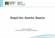 Espírito Santo Basin - rodadas.anp.gov.brrodadas.anp.gov.br/.../tec_ambiental/ingles/Espirito_Santo_Basin.pdf · Espirito Santo Basin!(Exploration wells - SES-AP2 (05) Data Package
