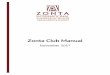 Zonta Club Manual - November 2017 · Zonta Club Manual November 2017 . 1 . Introduction . Purpose . The purpose of this manual is to guide and assist the club leadership of Zonta