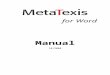 MetaTexis Manual  · Web viewThis is the manual for version 2.9 of MetaTexis for Word, ... {BR} ” is interpreted ... Plus, numbers between 1000 and 2200 represent years, 