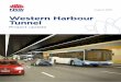 Western Harbour Tunnel · by car, bus and train every week. people cross . Sydney Harbour Bridge and Tunnel. 4. more than3 million. Project overview. Western Harbour Tunnel is a major
